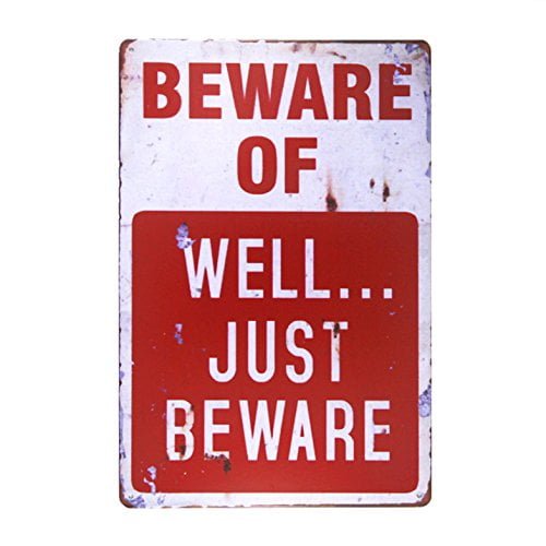 Dingleiever-beware Of Well Just Vintage Metal Sign
